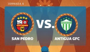 EN VIVO | San Pedro vs. Antigua GFC: siga el minuto a minuto de la sexta jornada del Apertura 2026 